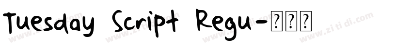 Tuesday Script Regu字体转换